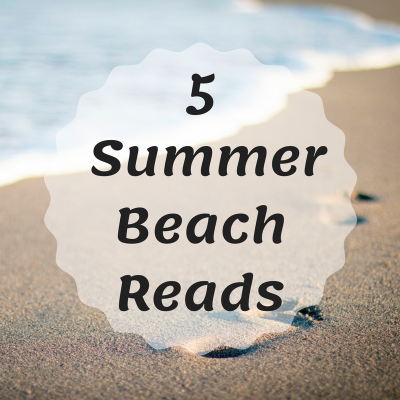 5 Summer Beach Reads