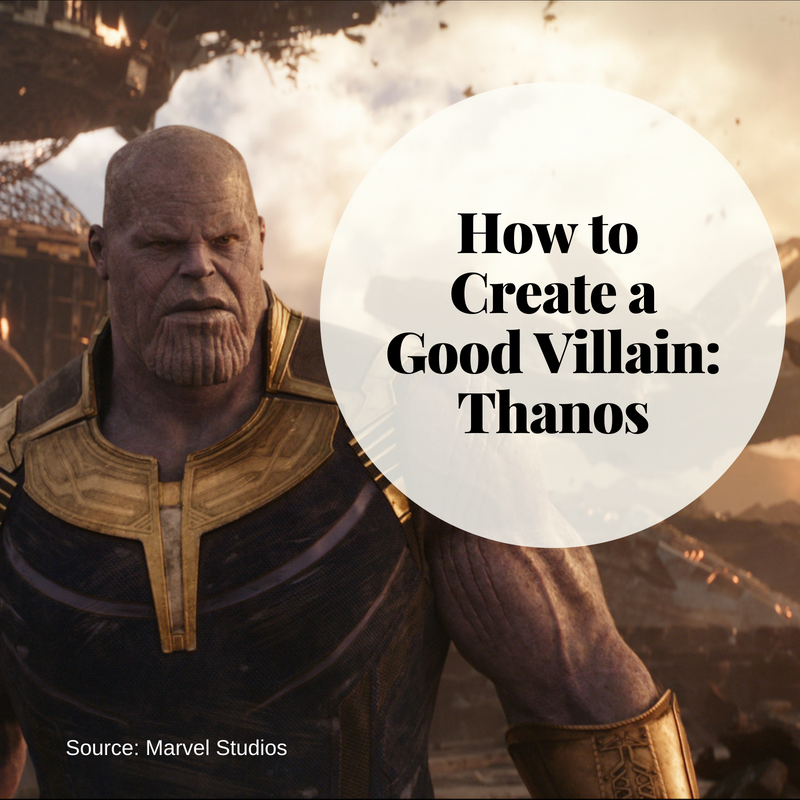 How to Create a Good Villain: Thanos