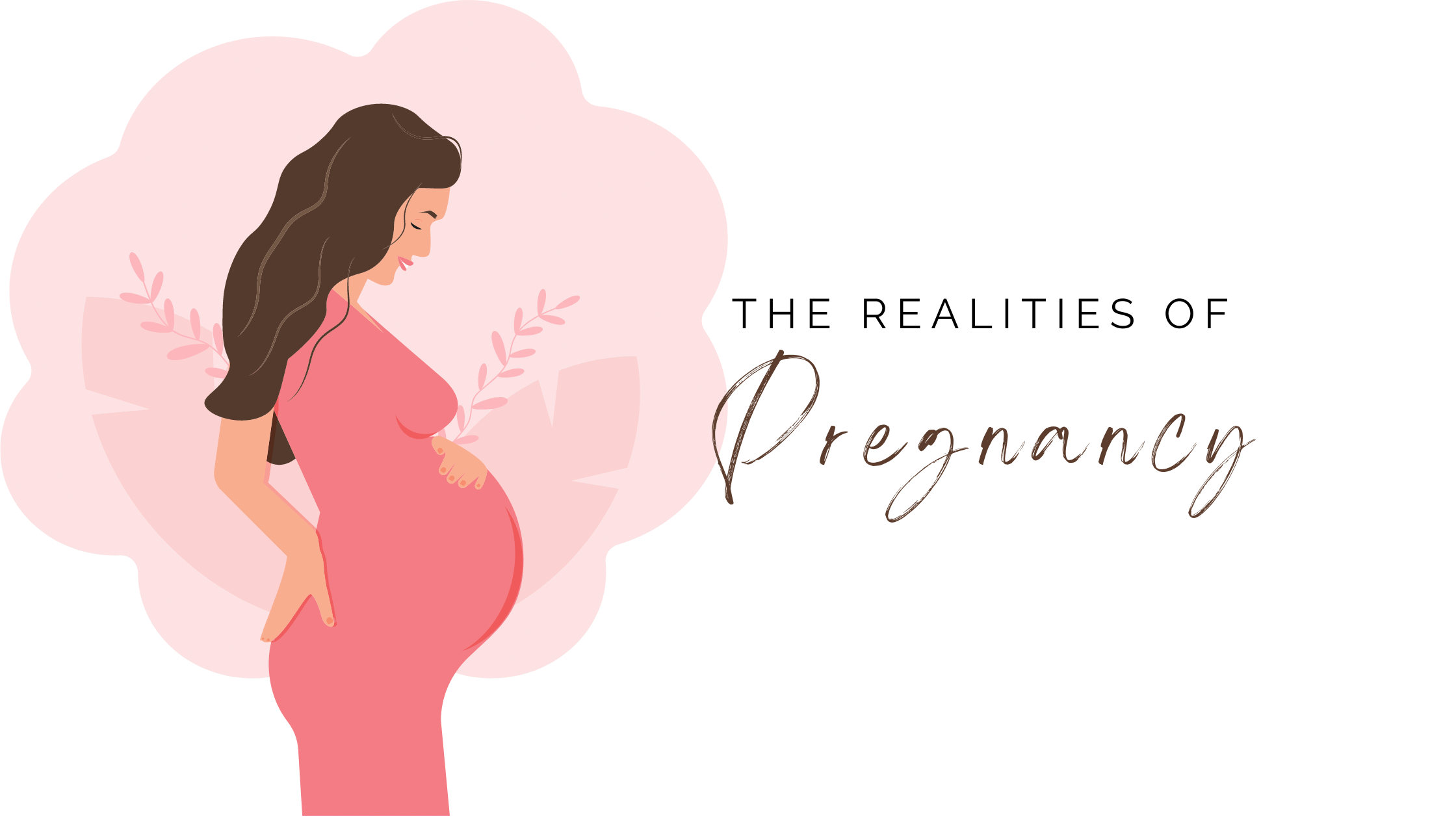 the realities of pregnancy