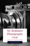 my beginner photography gear